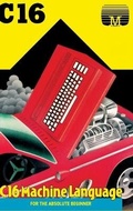Cover: C16 Machine Language for the Absolute Beginner - Acorn Books