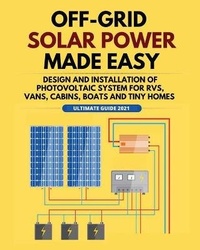 Enlarge image Cover: Off-Grid Solar Power Made Easy - William Jordan