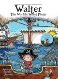 Cover: Walter The World's Worst Pirate (Hardback) - Ngk