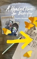 Cover: A Hundred Words For Butterfly - Spineless Wonders Publishing Pty Ltd