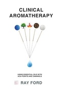 Cover: Clinical Aromatherapy - Vivid Publishing