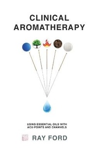 Enlarge image Cover: Clinical Aromatherapy - Vivid Publishing