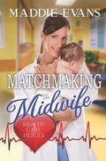 Cover: Matchmaking the Midwife - Philangelus Press