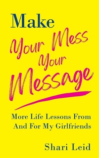 Enlarge image Cover: Make Your Mess Your Message - Capucia Publishing