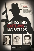 Cover: Gangsters, Outlaws and Mobsters - Acclaim Press