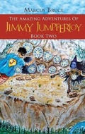 Cover: The Amazing Adventures of Jimmy Jumpferjoy - Lime Press LLC