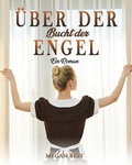 Cover: UEber der Bucht der Engel - Megan Best