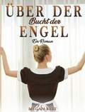 Cover: UEber der Bucht der Engel - Megan Best