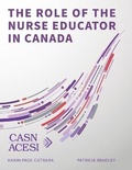 Cover: The Role of the Nurse Educator in Canada - Canadian Association of Schools of Nursing