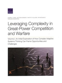 Enlarge image Cover: Leveraging Complexity in Great-Power Competition and Warfare - RAND