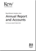 Cover: Royal Botanic Gardens, Kew annual report and accounts for the year ended 31 March 2012 - TSO