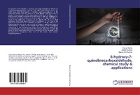 Bild: 8-hydroxy-7-quinolinecarboxaldehyde, chemical study & applications - LAP Lambert Academic Publishing