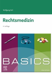 Enlarge image Cover: BASICS Rechtsmedizin - Urban & Fischer