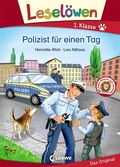 Cover: Lesel&ouml;wen 1. Klasse - Polizist f&uuml;r einen Tag - Loewe