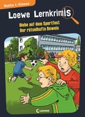 Cover: Loewe Lernkrimis - Diebe auf dem Sportfest / Der r&auml;tselhafte Beweis - Loewe