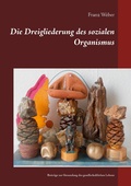 Cover: Die Dreigliederung des sozialen Organismus - Books on Demand