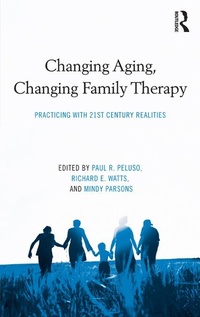 Enlarge image Cover: Changing Aging, Changing Family Therapy - Routledge