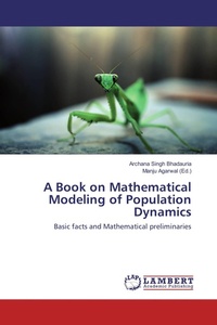 Enlarge image Cover: A Book on Mathematical Modeling of Population Dynamics - LAP Lambert Academic Publishing