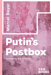 Enlarge image Cover: Putin's Postbox - Verlag Voland & Quist