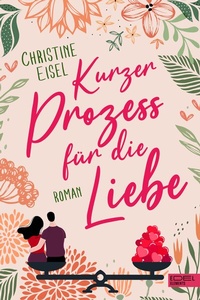 Enlarge image Cover: Kurzer Prozess für die Liebe - Edel Elements - ein Verlag der Edel Verlagsgruppe