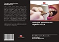 Cover: Therapie parodontale regeneratrice - Editions Notre Savoir