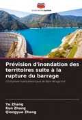 Cover: Prevision d'inondation des territoires suite a la rupture du barrage - Editions Notre Savoir