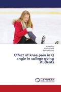 Cover: Effect of knee pain in Q angle in college going students - LAP Lambert Academic Publishing