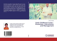 Abbildung von: Early Childhood Caries - Prevention, Intervention and Management - LAP Lambert Academic Publishing
