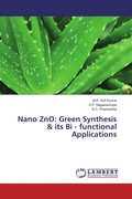 Cover: Nano ZnO: Green Synthesis & its Bi - functional Applications - LAP Lambert Academic Publishing