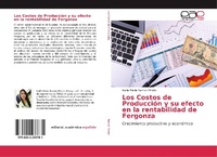 Abbildung von: Los Costos de Producción y su efecto en la rentabilidad de Fergonza - Editorial Académica Española