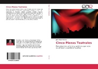 Abbildung von: Cinco Piezas Teatrales - Editorial Académica Española