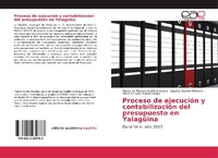 Abbildung von: Proceso de ejecución y contabilización del presupuesto en Yalagüina - Editorial Académica Española