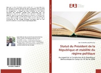Abbildung von: Statut du Président de la République et stabilité du régime politique - Éditions universitaires européennes