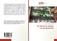 Abbildung von: La chaine au service: Les particularités - Éditions universitaires européennes