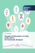 Cover: Growth of Education in India (1951-2011): An Interstate Analysis - Scholars' Press