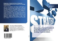 Abbildung von: Designing a Comprehensive & Integrated Performance Measurement System for Strategy Implementation - Scholars' Press