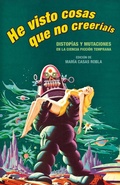 Cover: He visto cosas que no creer&iacute;ais - Siruela