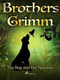 Cover: The Dog and the Sparrow - Saga Egmont