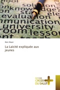 Cover: La La&iuml;cit&eacute; expliqu&eacute;e aux jeunes - &Eacute;ditions Croix du Salut