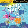 Cover: Astronuts Mission Two: The Water Planet [Dramatized Adaptation] - Graphic Audio