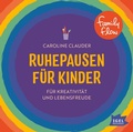 Cover: FamilyFlow. Ruhepausen f&uuml;r Kinder. F&uuml;r Kreativit&auml;t und Lebensfreude - Igel Records