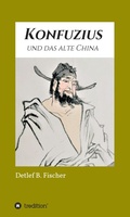 Cover: Konfuzius und das alte China - tredition