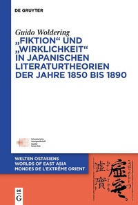 Bild: "Fiktion" und "Wirklichkeit" in japanischen Literaturtheorien der Jahre 1850 bis 1890 - De Gruyter