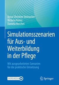 Abbildung von: Simulationsszenarien für Aus- und Weiterbildung in der Pflege - Springer