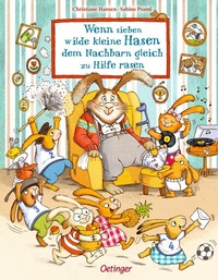 Abbildung von: Wenn sieben wilde kleine Hasen dem Nachbarn gleich zu Hilfe rasen - Oetinger