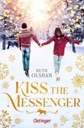 Cover: Kiss the Messenger - Oetinger
