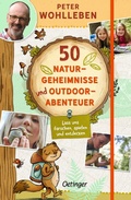 Cover: 50 Naturgeheimnisse und Outdoorabenteuer - Oetinger