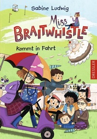 Abbildung von: Miss Braitwhistle 2. Miss Braitwhistle kommt in Fahrt - Dressler