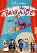 Cover: Miss Braitwhistle 3. Miss Braitwhistle hebt ab - Dressler