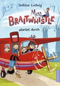 Cover: Miss Braitwhistle 6. Miss Braitwhistle startet durch - Dressler